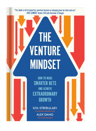 The Venture Mindset book Alex Dang Ilya Strebulaev